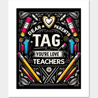 Dear Parents Tag You're It , Funny Last Day of School Teacher  End of Year Group Grade Posters and Art